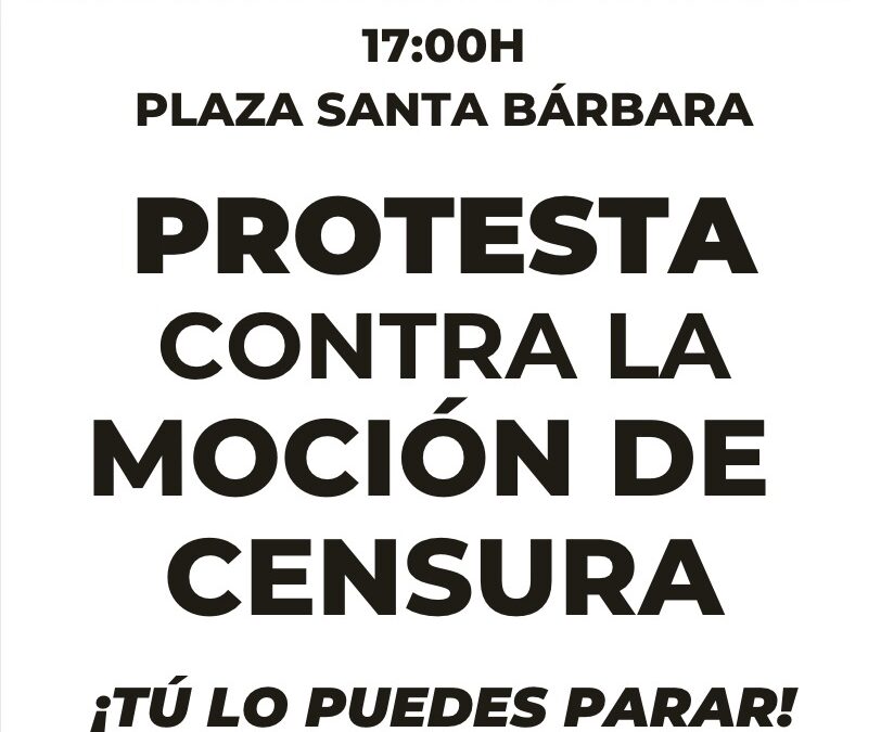 Convocatoria ciudadana: concentración contra la moción de censura