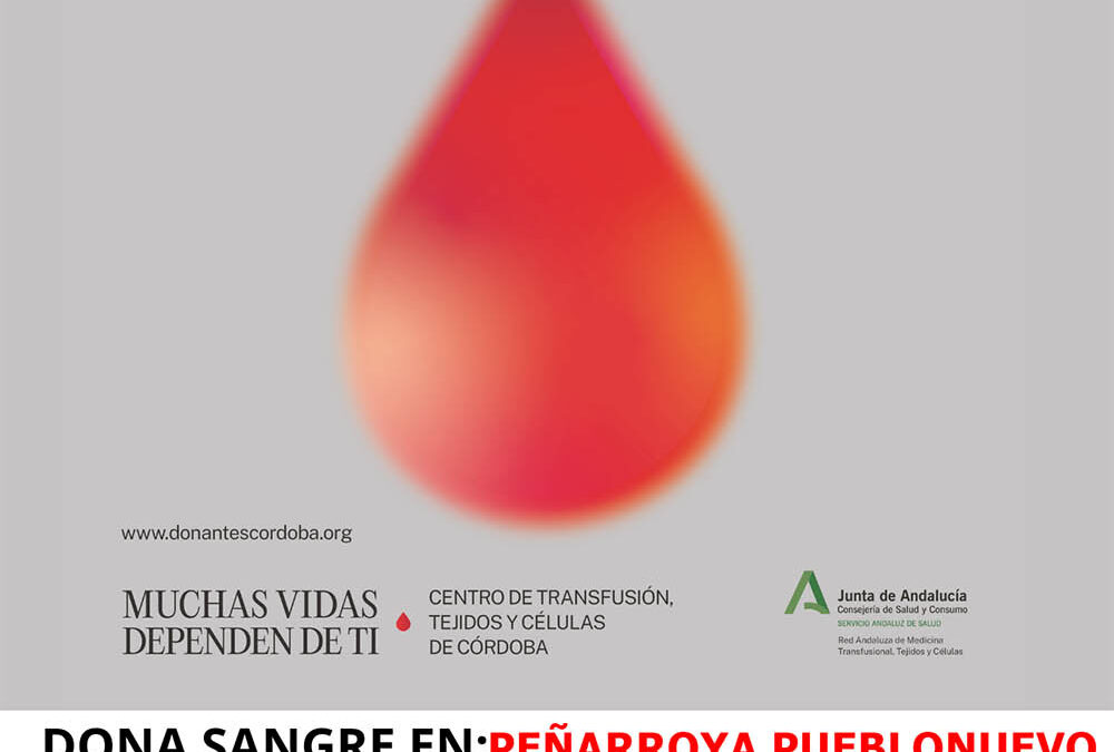 Tu sangre puede salvar vidas: Dona en Peñarroya