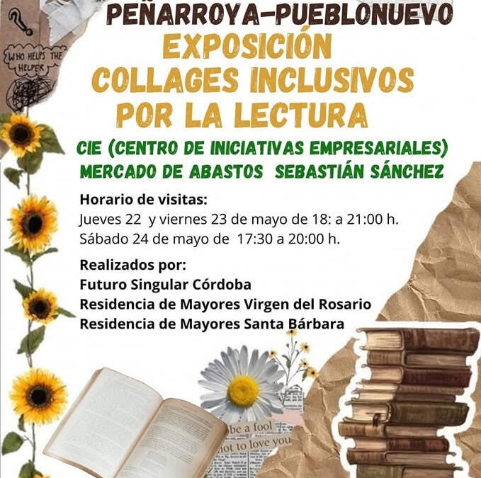 Peñarroya-Pueblonuevo celebra la Feria del Libro con una exposición de collages inclusivos por la lectura