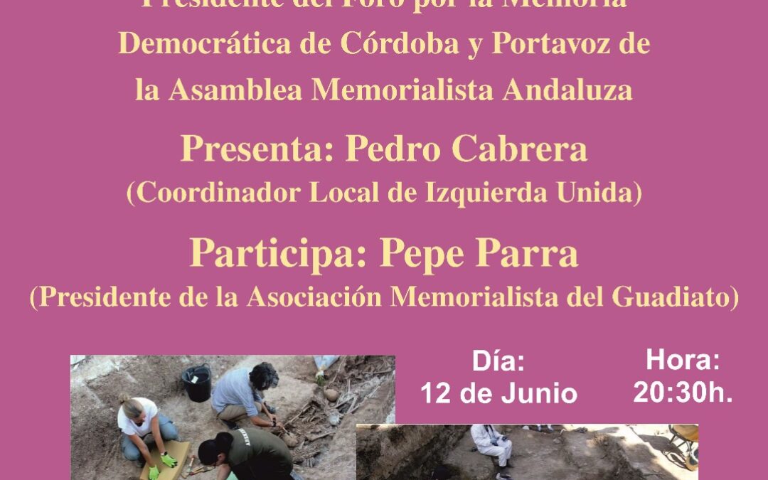 Izquierda Unida convoca en Peñarroya-Pueblonuevo una conferencia sobre la exhumación de las fosas del genocidio franquista en Córdoba