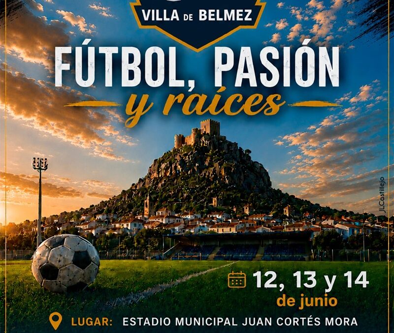 Belmez volverá a ser capital del fútbol base con la celebración del VI Torneo Zonas Rurales