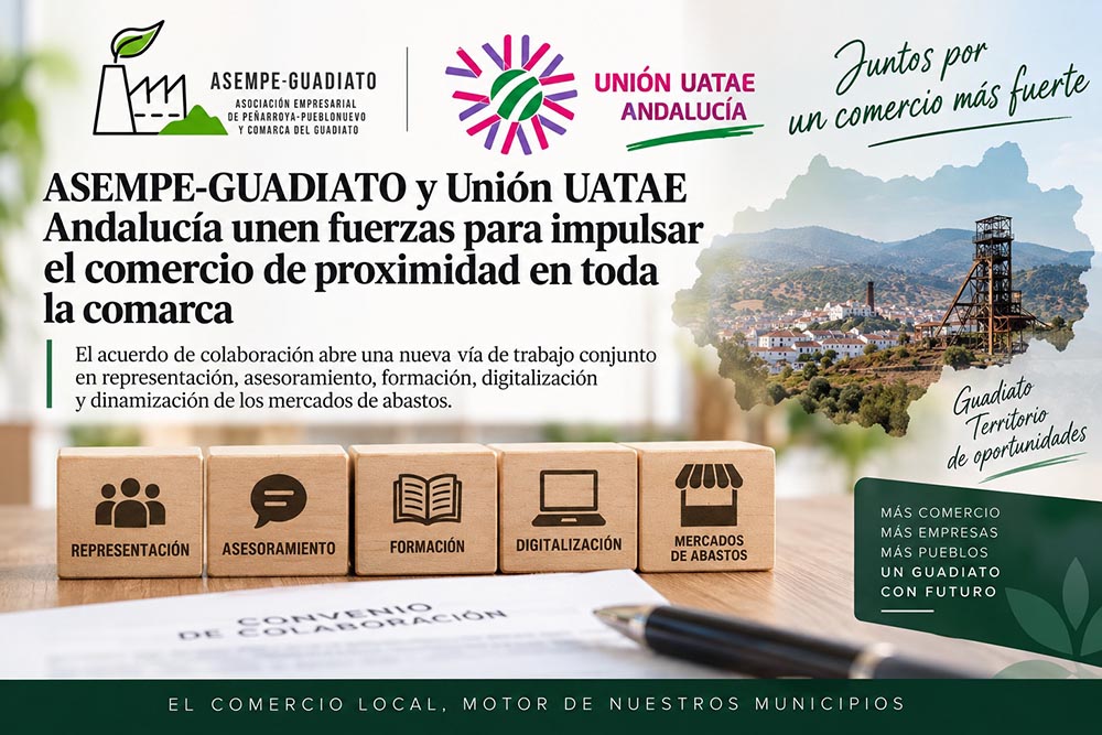 ASEMPE-GUADIATO y UATAE Andalucía se unen para apoyar al comercio y a los autónomos de la comarca