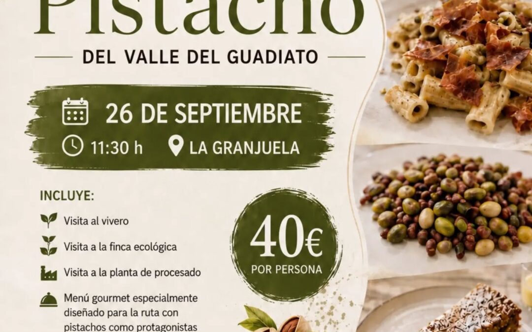 Del campo a la mesa: La Granjuela invita a descubrir todos los secretos del pistacho
