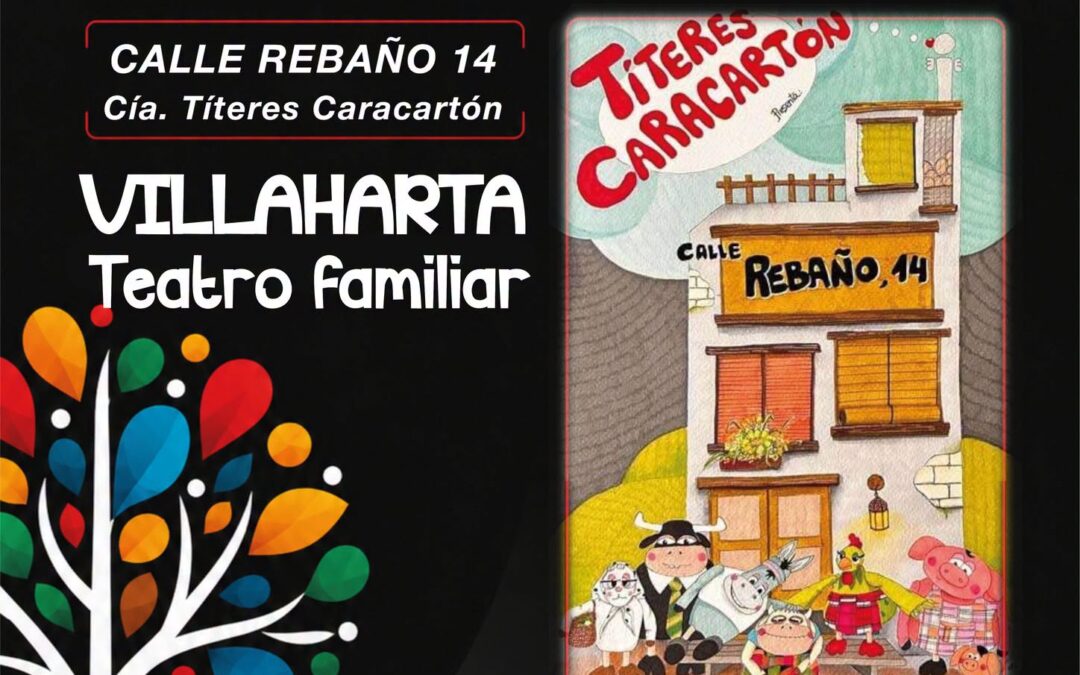 Villaharta acogerá el teatro familiar «Calle Rebaño 14» el próximo 10 de octubre